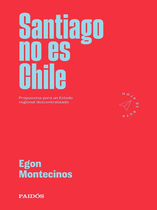 Title details for Santiago no es Chile by Egon Montecinos - Available